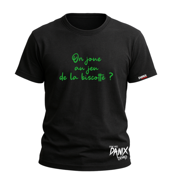 Tshirt On joue au jeu de la biscotte ? [DANIX CENSORED]